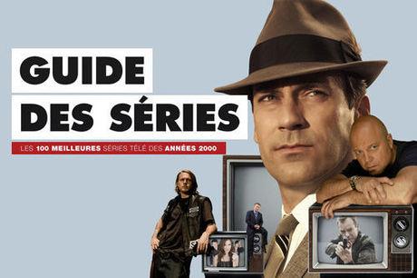 Guide des séries: les 100 meilleures séries télé des années 2000