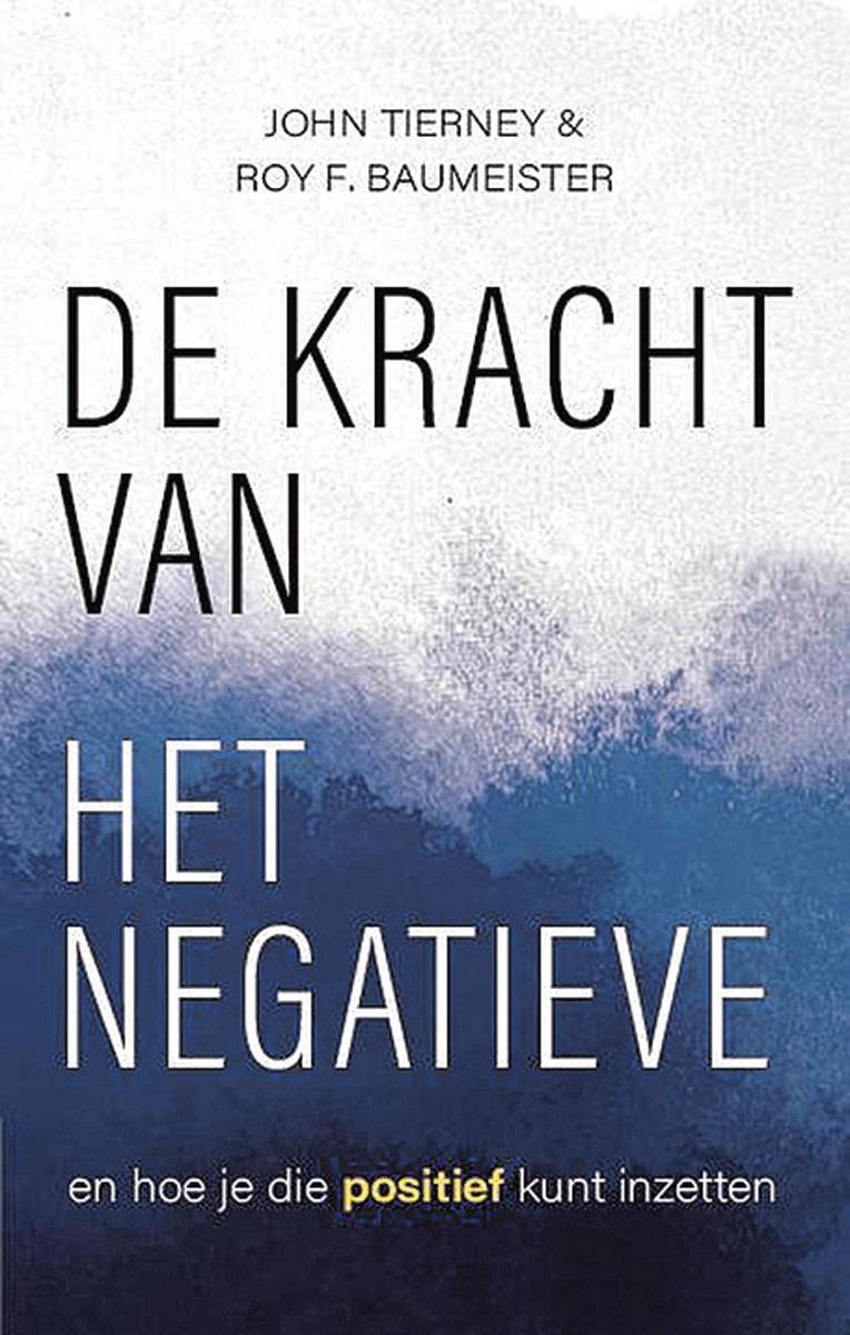 De kracht van het negatieve en hoe je die positief kunt inzetten. John Tierney & Roy F. Baumeister, Nieuwezijds, 2021, 310 blz., verkrijgbaar in de boekhandel en via www.epo.be