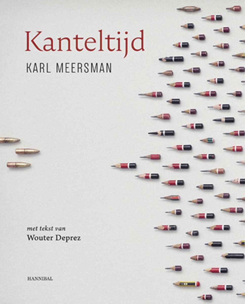 Karl Meersman en Wouter Deprez, Kanteltijd, Hannibal Books, 144 blz., 29,90 euro.