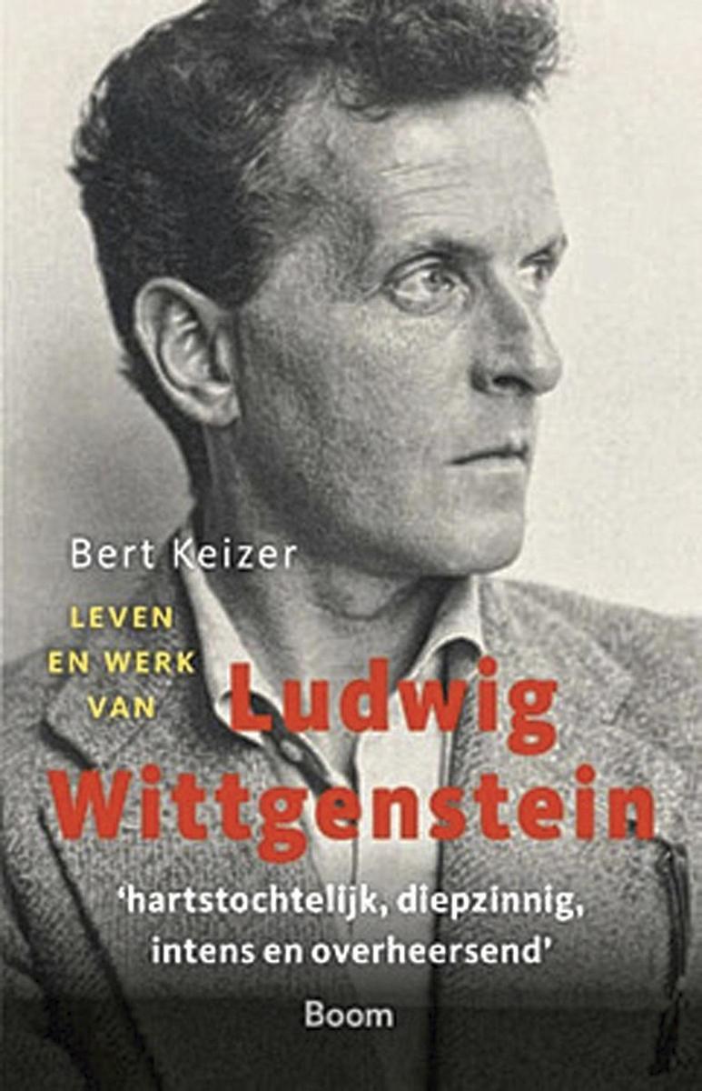 Bert Keizer, Leven en werk van Ludwig Wittgenstein, Boom, 160 blz., 20 euro