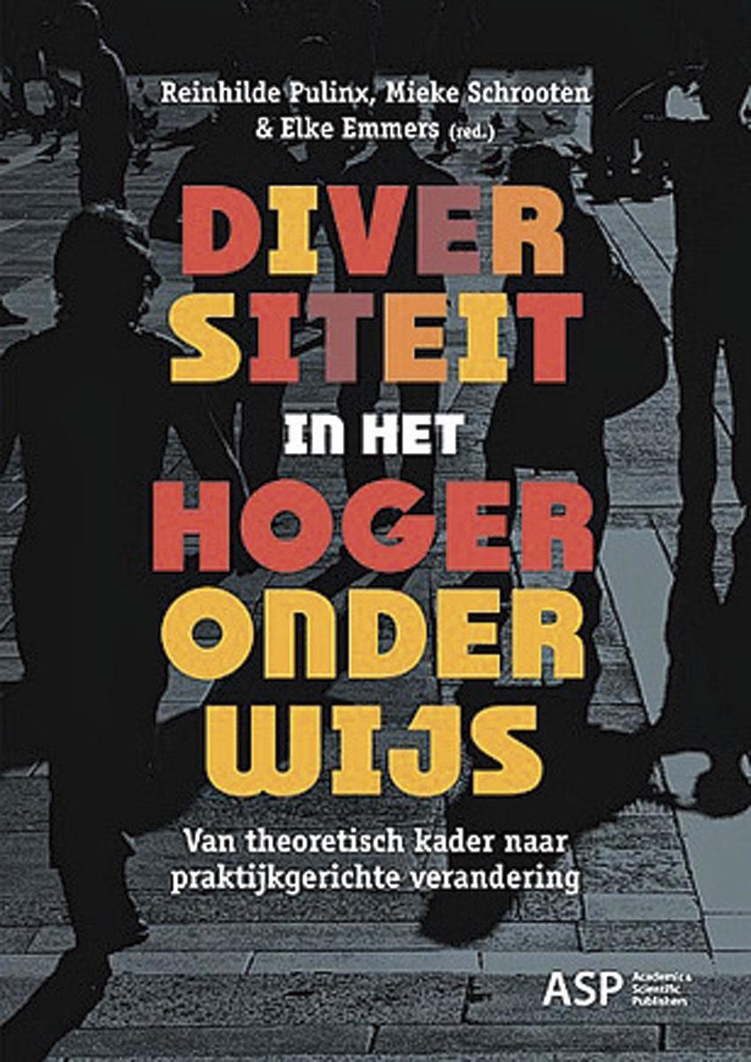 Reinhilde Pulinx, Mieke Schrooten en Elke Emmers (red.), Diversiteit in het hoger onderwijs, ASP, 357 blz., 25 euro.