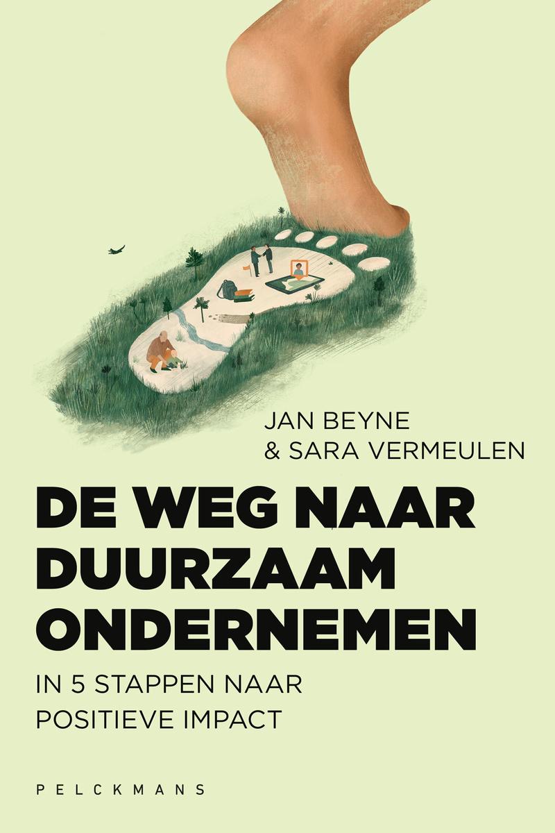 Jan Beyne en Sara Vermeulen, De weg naar duurzaam ondernemen, Pelckmans, 22 p.