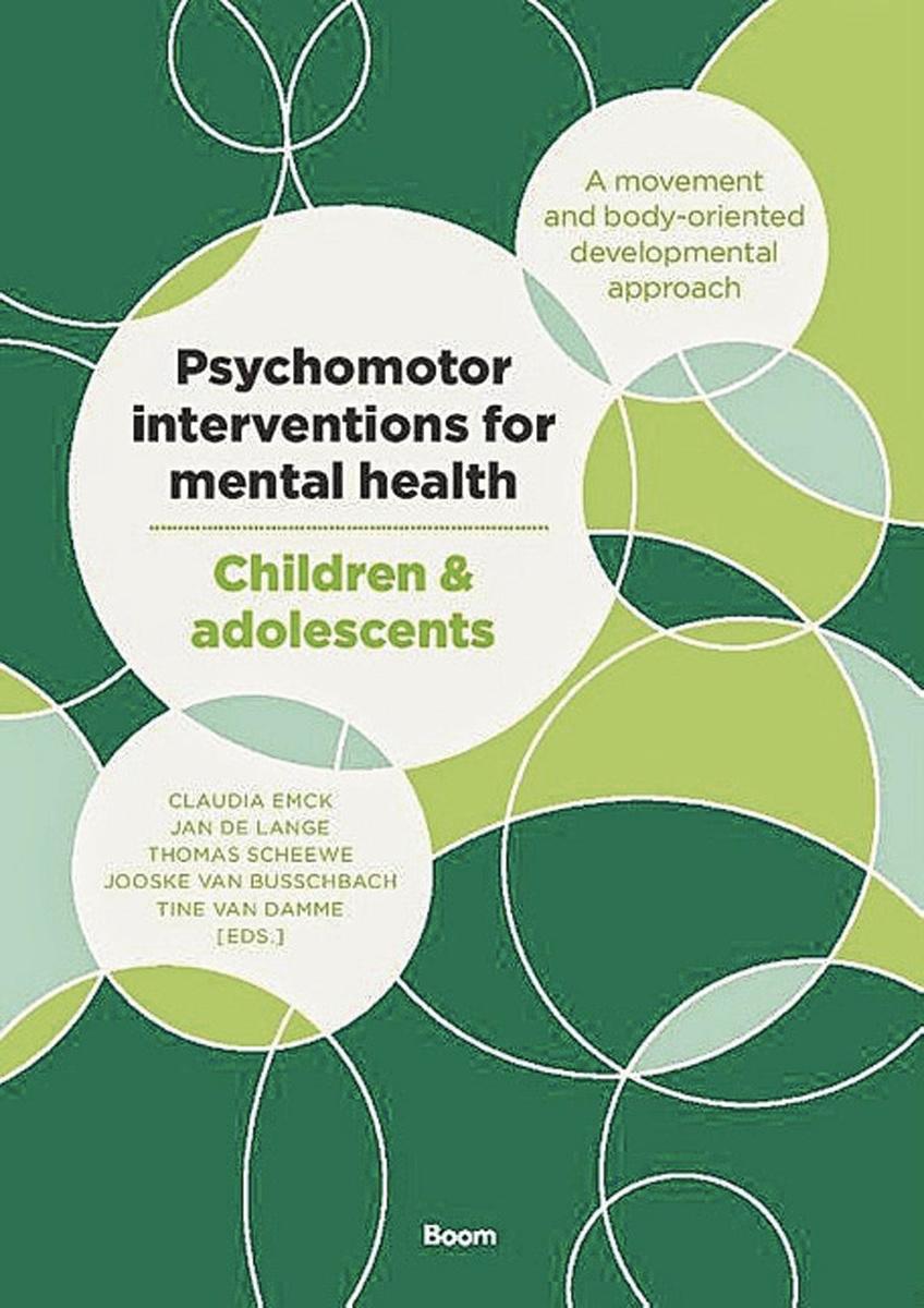 Psychomotor Interventions for Mental Health - Children and Adolescents Claudia Emck, Jan de Lange, Thomas Scheewe, Jooske van Busschbach, Tine Van Damme, Boom uitgevers, 2021, 320 blz., 41,95 euro, ISBN 9789024409129.