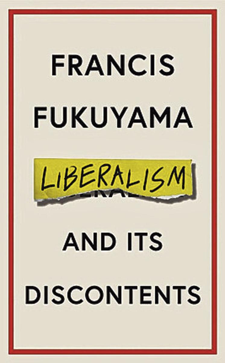 Francis Fukuyama, Liberalism and Its Discontents, Profile Books, 192 blz., 14,68 euro (verschijnt in maart 2022)