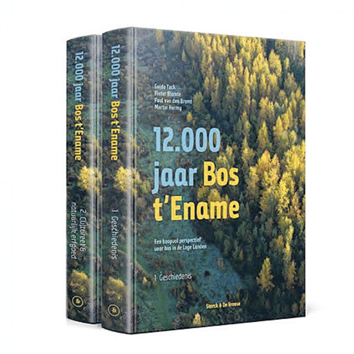 12.000 jaar Bos t'Ename, Guido Tack, Pieter Blondé, Martin Hermy en Paul van den Bremt, Sterck & De Vreese, 864 blz, €89,95