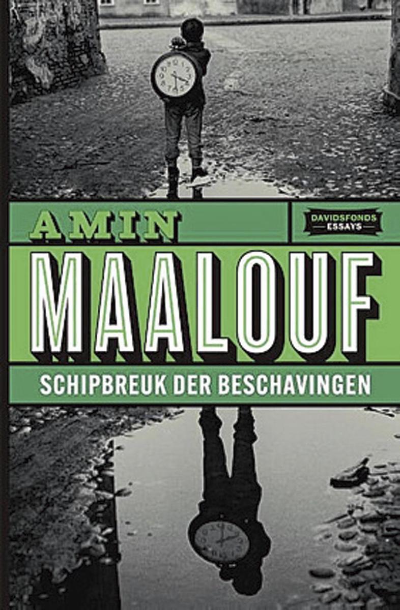 Amin Maalouf, Schipbreuk der beschavingen, Standaard Uitgeverij, 272 blz., 24,95 euro.