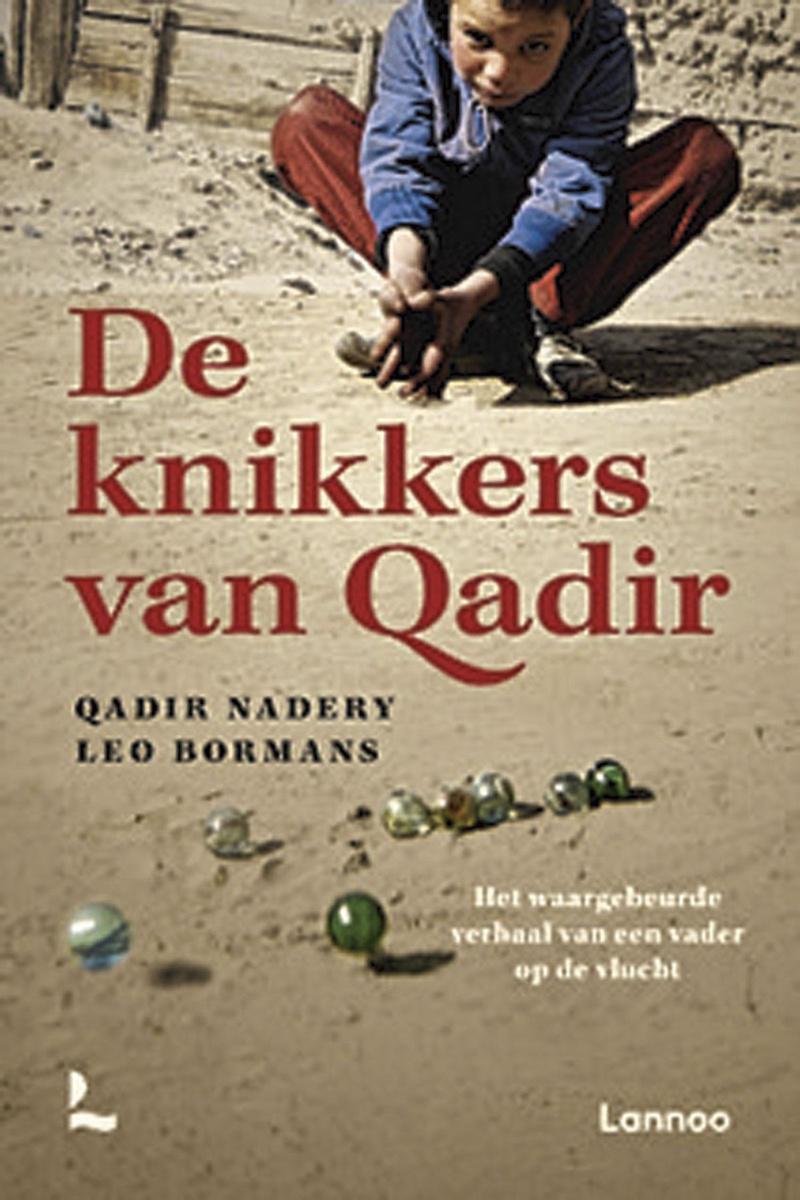 Qadir Nadery en Leo Bormans, De knikkers van Qadir, Uitgeverij Lannoo, 336 blz., 19,99 euro.
