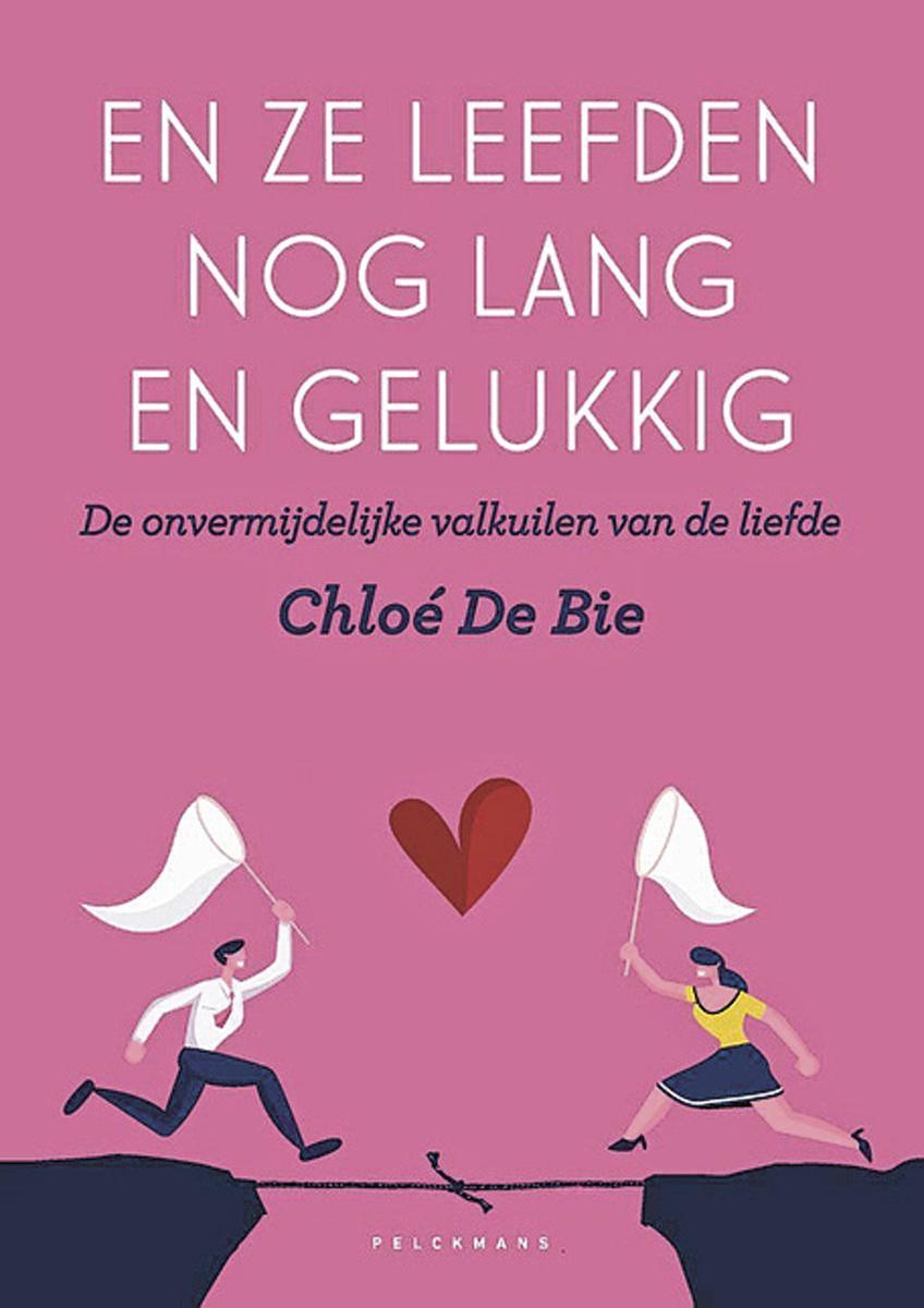 En ze leefden nog lang en gelukkig. De onvermijdelijke valkuilen van de liefde'. Chloé De Bie - Pelckmans uitgevers, 2020, 280 blz.