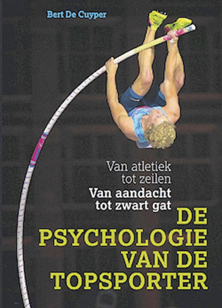 Bert De Cuyper, De psychologie van de topsporter, 2010 Uitgevers., 228 blz., 24,95 euro.