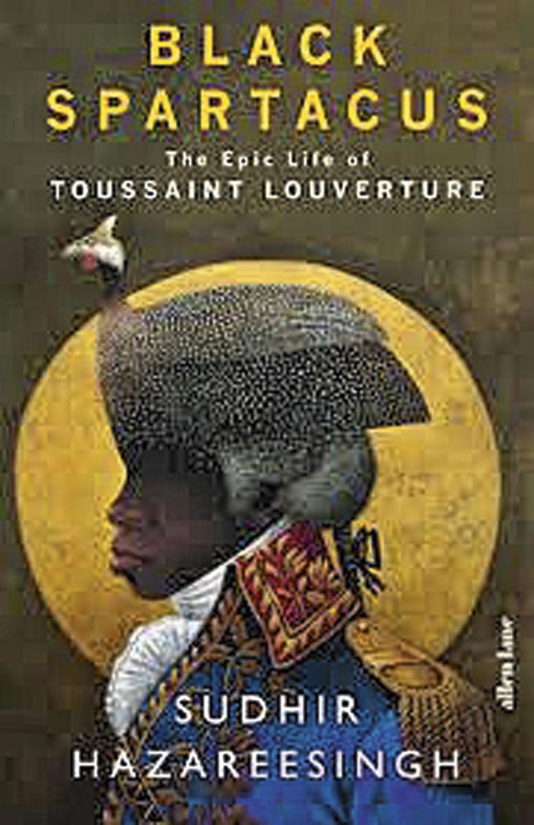 Sudhir Hazareesingh, Black Spartacus: The Epic Life of Toussaint Louverture, Penguin Books Ltd, 464 blz., 29,89 euro.