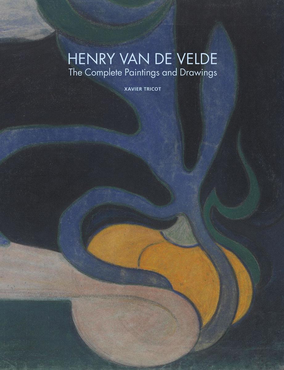 Henry van de Velde. Complete Paintings and Works on Paper van Xavier Tricot is een uitgave van Ludion / Ronny Van de Velde (464 blz., 75 euro)