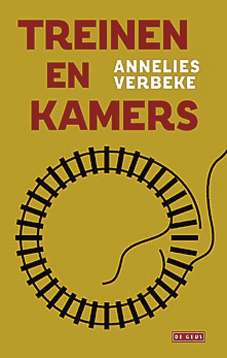 Annelies Verbeke, Treinen en kamers, De Geus/Singel Uitgeverijen, 288 blz., 23,50 euro.