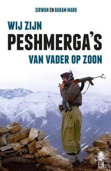 Wij zijn peshmerga's: 'Ik heb, naast in België, ook een thuis in Koerdistan'