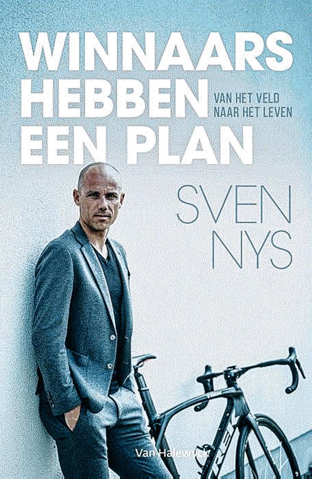 Sven Nys, Winnaars hebben een plan. Uitgeverij Halewijck, 19,99 euro.