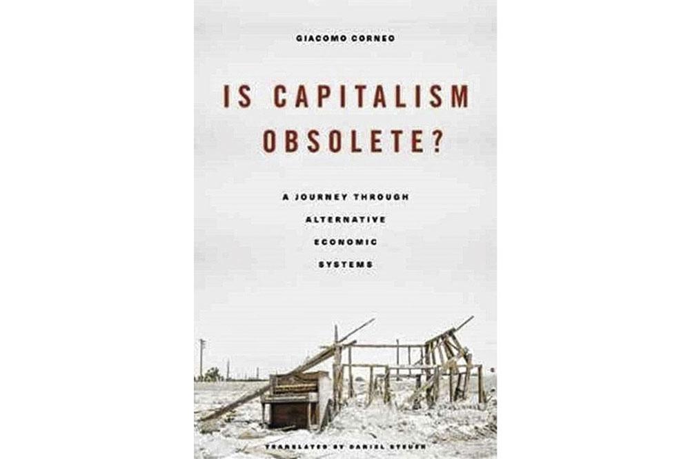 Giacomo Corneo, Is Capitalism Obsolete, Harvard University Press, 304 blz., 26,99 euro.