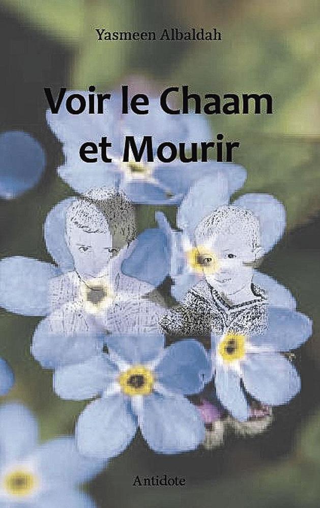 Ghita B. (onder de schuilnaam Yasmeen Albaldah), Voir le Chaam et Mourir, uitgeverij Antidote, 236 blz., 10 euro, komt uit op 17 januari, voorlopig alleen in het Frans.
