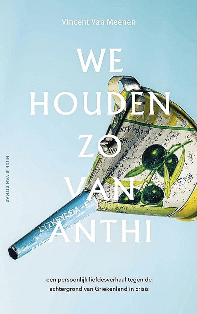 Vincent Van Meenen, We houden zo van Anthi, Nijgh & Van Ditmar, 256 blz., 19,99 euro.