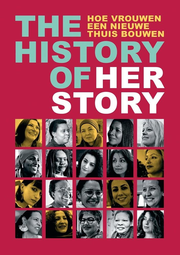 The History of Her Story. Hoe vrouwen een nieuwe thuis bouwen, 103 blz., 10 euro. Bestellen kan via NVR.GGoorden@ amazone.be.