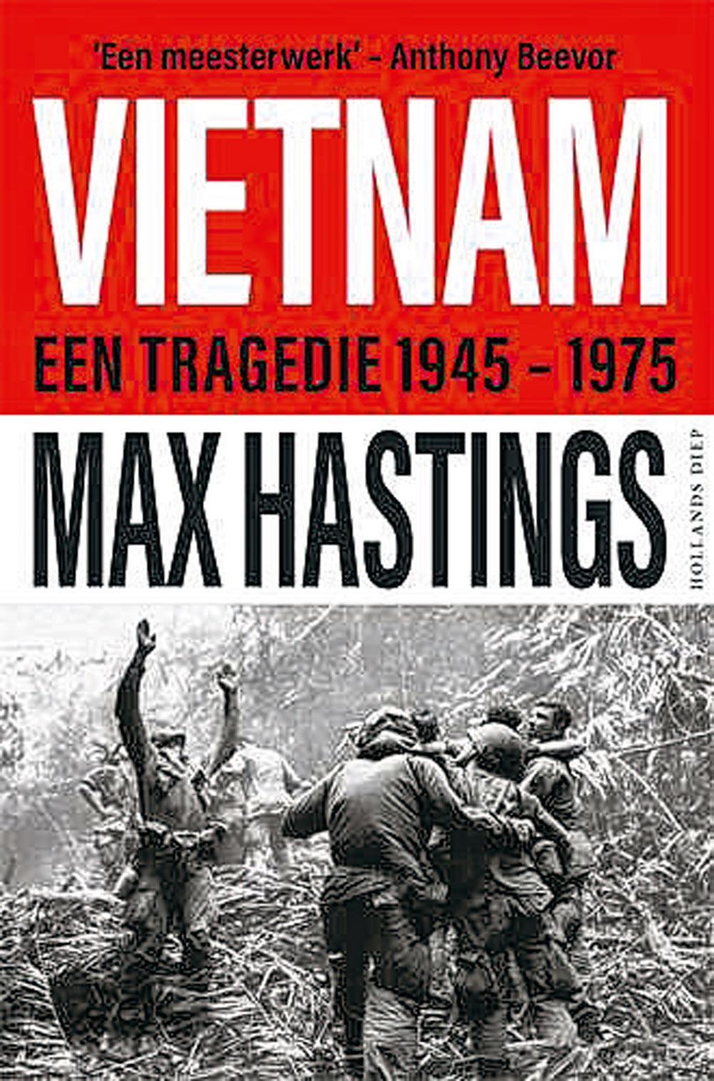 Max Hastings, Vietnam. Een epische tragedie 1945-1975, Hollands Diep, 846 blz., 34,99 euro.