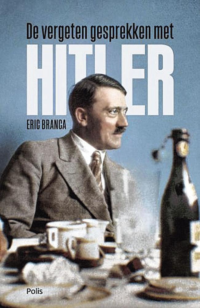 Eric Branca, De vergeten gesprekken met Hitler, Polis, 320 blz., 25 euro.