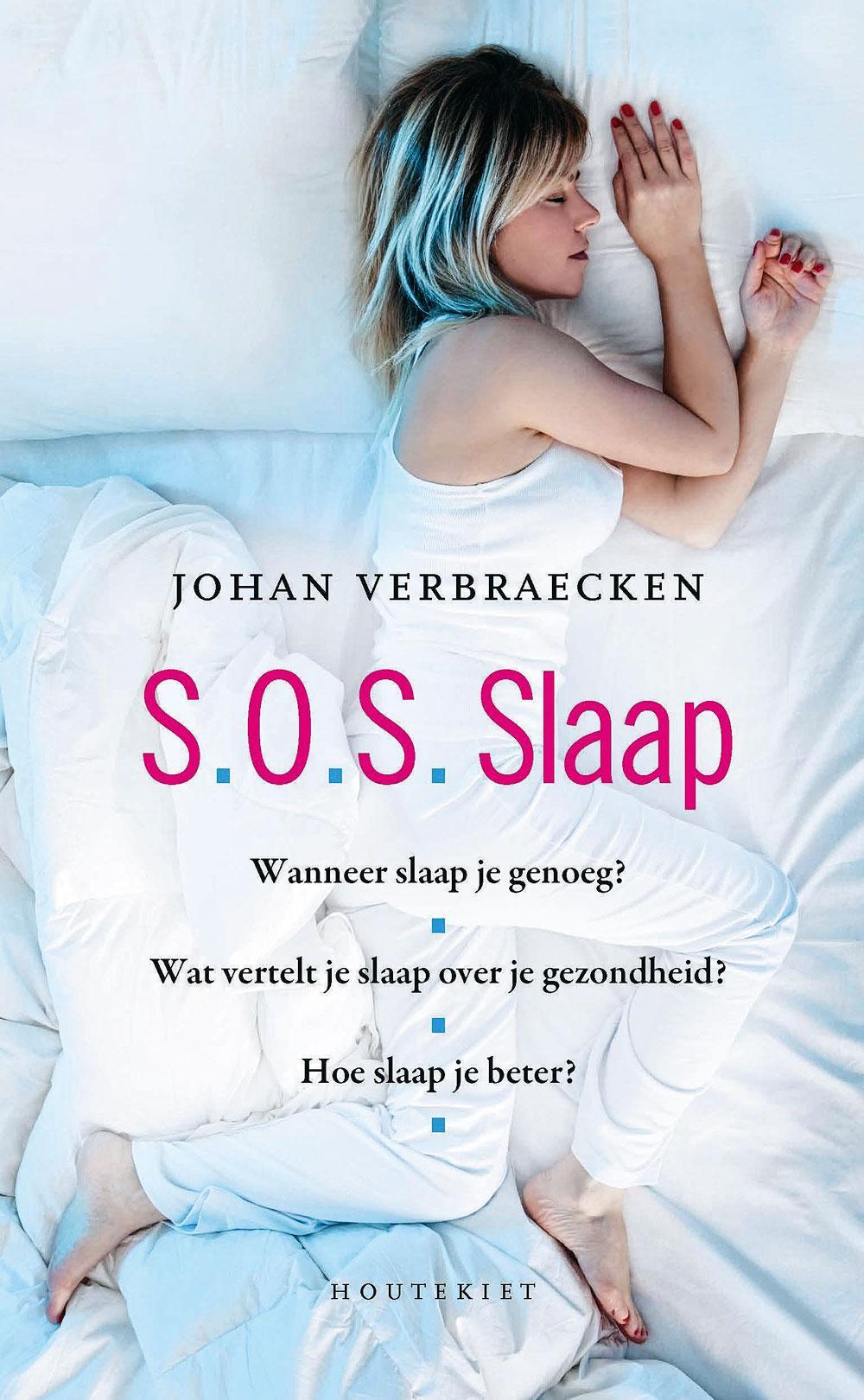 Meer tips? S.O.S. Slaap, Johan Verbraecken, Tine Bergen, 2016 (4de druk), Houtekiet, 136 blz., ISBN 9789089242884.