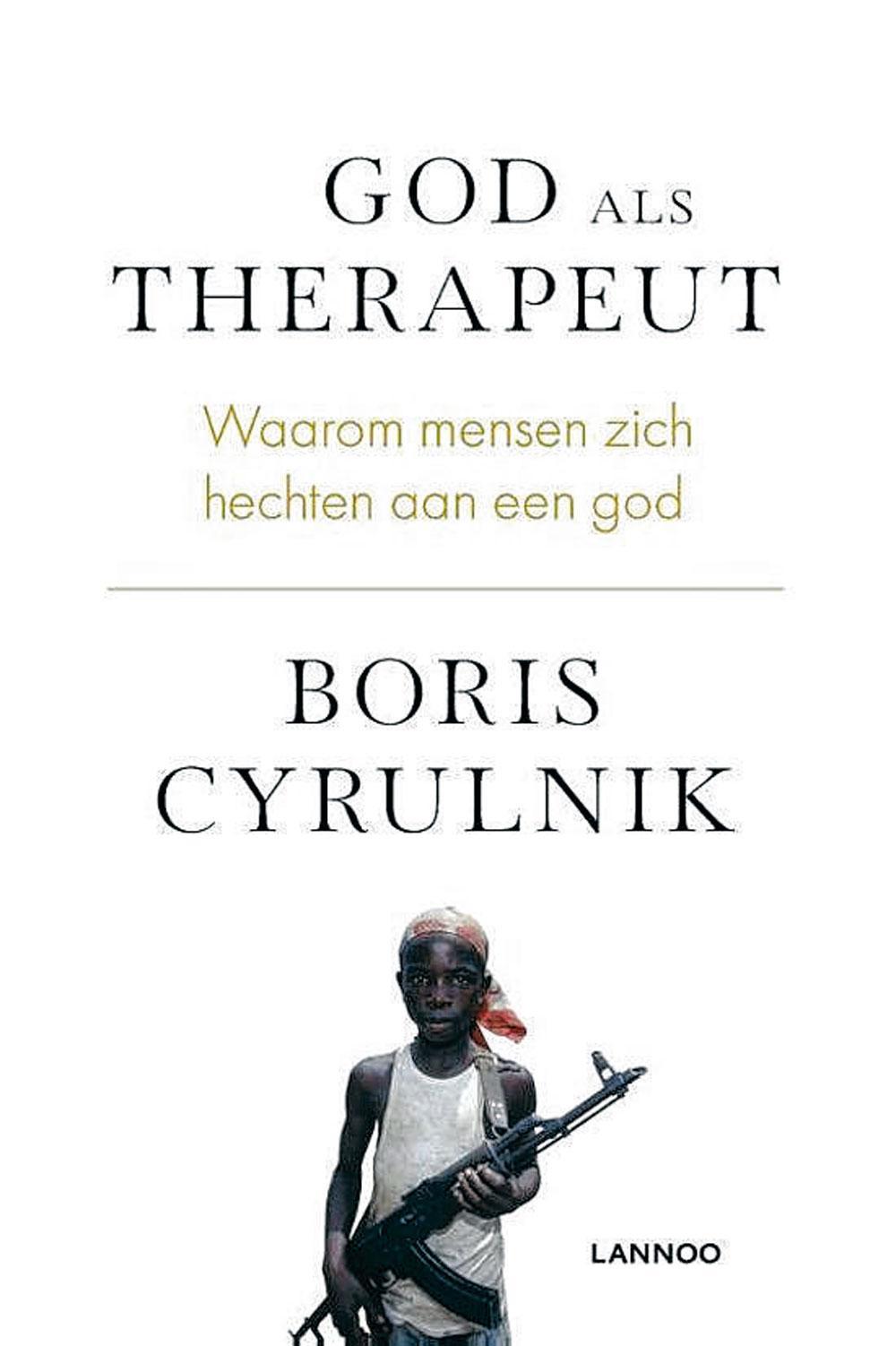 Boris Cyrulnik, God als therapeut: waarom mensen zich hechten aan een god, Lannoo, 272 blz., 24,99 euro.