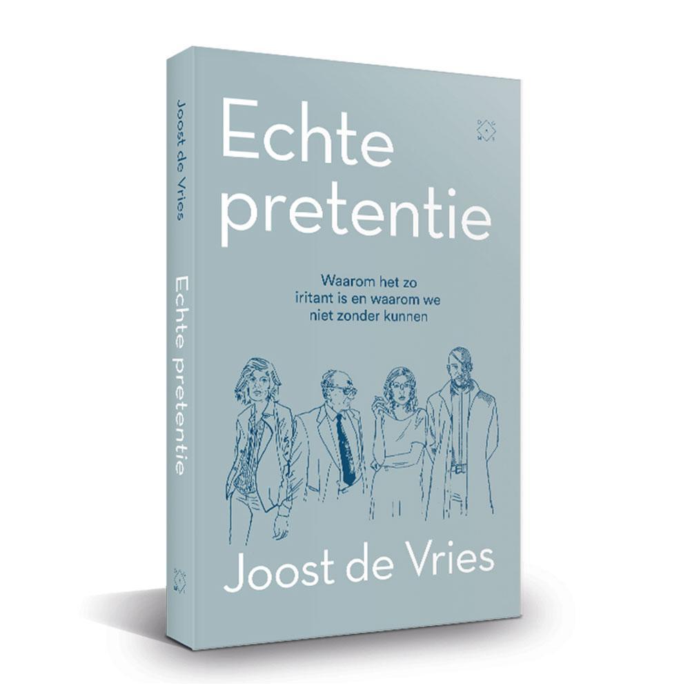 Joost de Vries, Echte pretentie. Waarom het zo irritant is en waarom we niet zonder kunnen, Das Mag, 156 blz., 19,99 euro.