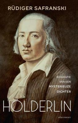 Rüdiger Safranski's biografie van de Duitse dichter Friedrich Hölderlin