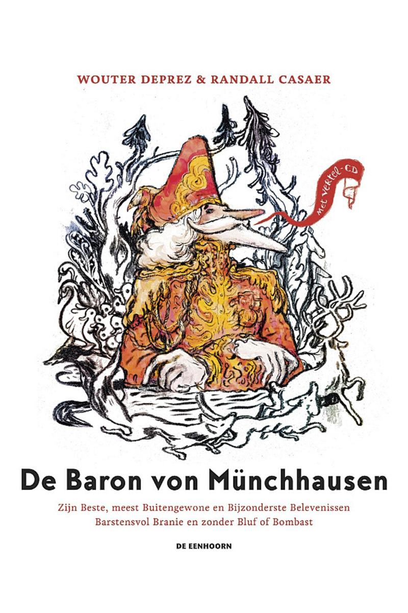 De Baron von Münchhausen van Wouter Deprez en Randall Casaer, De Eenhoorn, 74 blz., 24,95 euro. De gelijknamige expo vindt van 30 mei tot 28 juni plaats in De Welkom in Gent. Info: wouterdeprez.be.