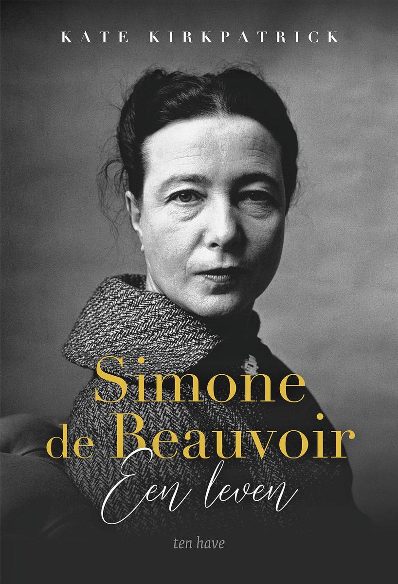 Kate Kirkpatrick, Simone de Beauvoir - een leven, Ten Have, 400 blz. 34,99 euro.
