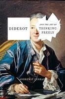 Andrew S. Curran, Diderot and the Art of Thinking Freely, The Other Press, 2019, 28,95 dollar