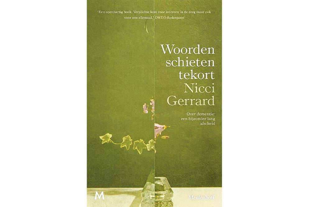 Woorden schieten tekort, Nicci Gerrard, Meulenhoff, 304 blz., 20,00 euro.