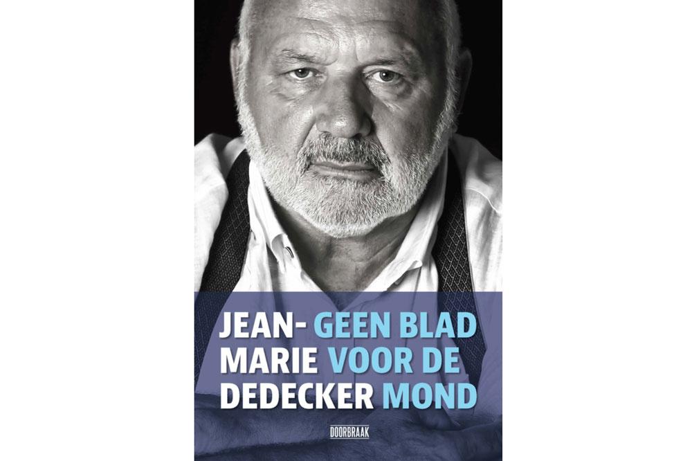 Jean-Marie Dedecker, Geen blad voor de mond, Doorbraak boeken, 314 p.