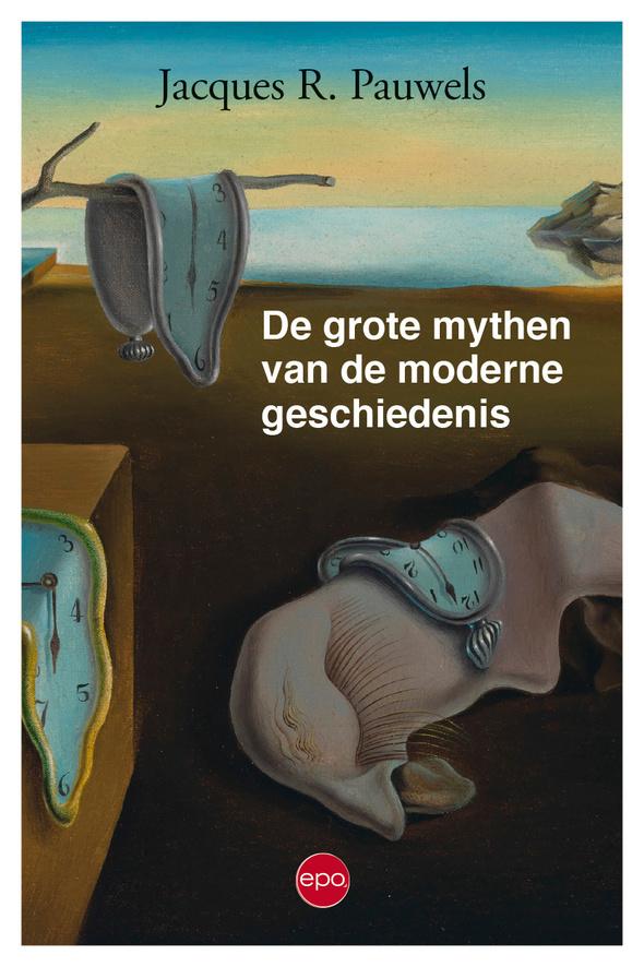 Jacques Pauwels, De grote mythen van de geschiedenis, 2019, EPO Uitgeverij, 268 blz., €22,40