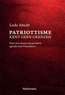 'Patriottisme kent geen grenzen' door Ludo Abicht