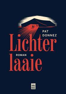 Radiomaker Pat Donnez ontpopt zich met 'Lichterlaaie' tot fabelschrijver
