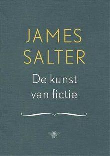 Recensie 'De kunst van fictie' van James Salter: 