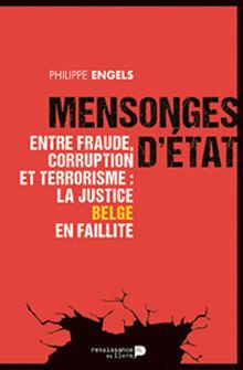 Mensonges d'état, van journalist Philippe Engels.