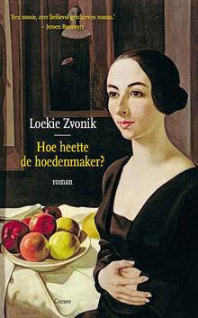 Loeki Zvonik, 'Hoe heette de hoedenmaker?', Cossee, 224 blz., 18,99 euro.