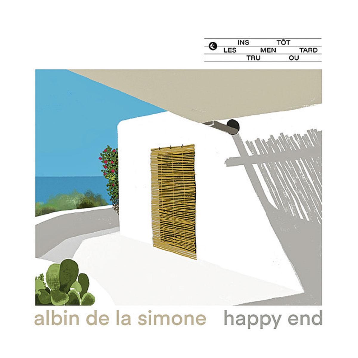 Albin de la Simone, Happy End, distribué par Tôt ou Tard/Pias.