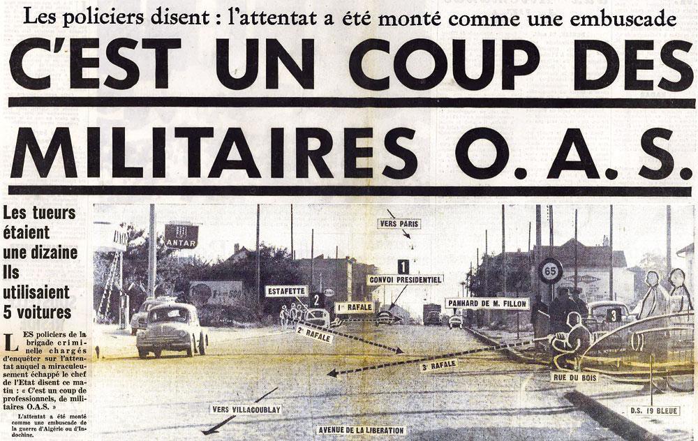 L'attentat manqué contre Charles De Gaulle a fait couler beaucoup d'encre en France. La presse s'est immédiatement attelée à reconstituer le cours des événements.