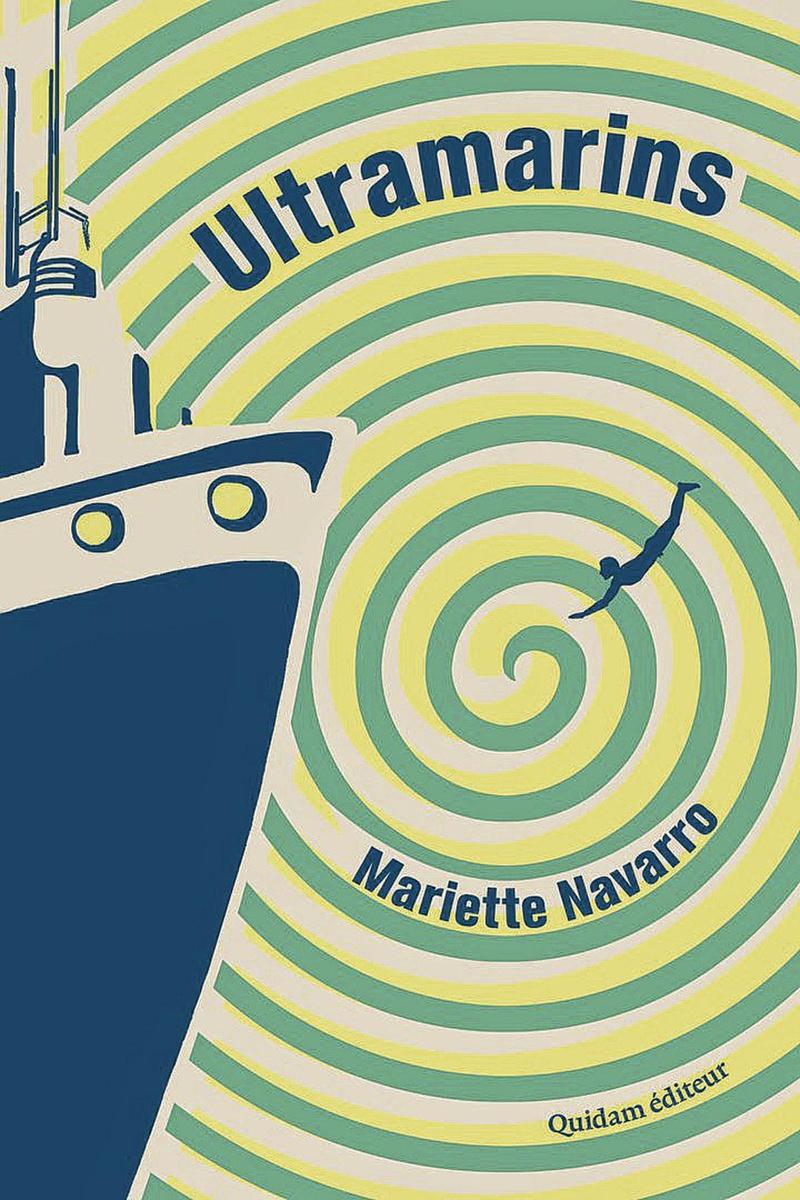 Ultramarins, par Mariette Navarro, Quidam éditeur, 147 p.