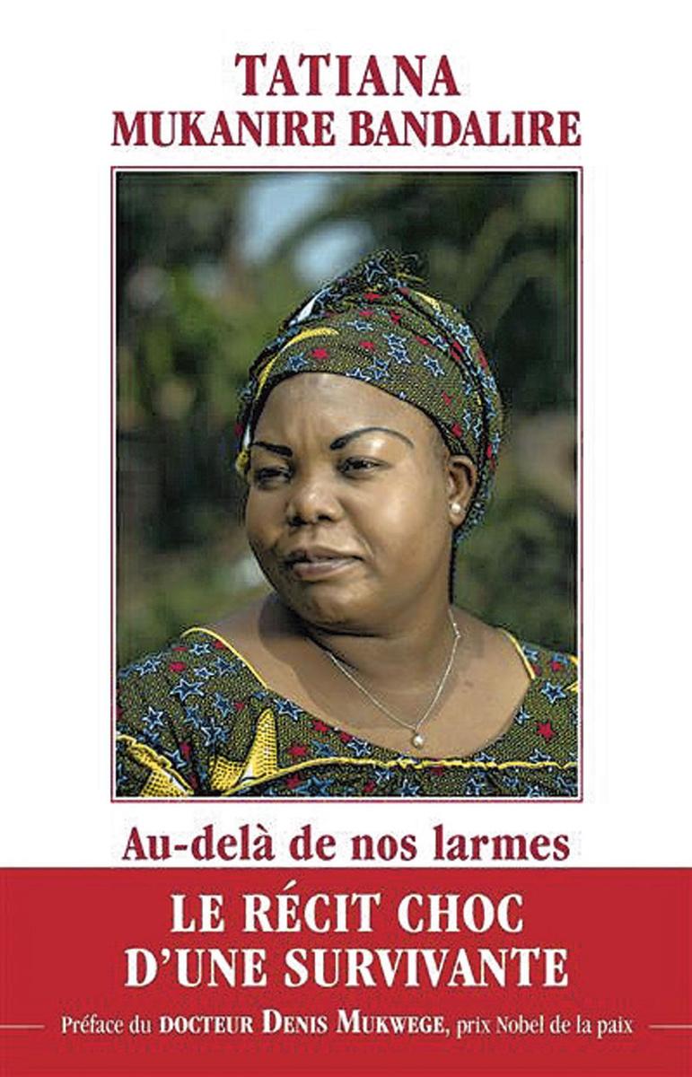 (2) Au-delà de nos larmes, par Tatiana Mukanire Bandalire, éd. des femmes-Antoinette Fouque, 78 p.