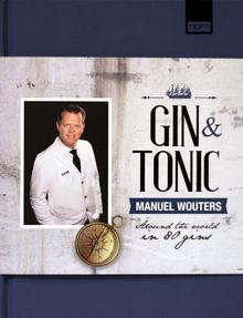 'Gin & Tonic': Geestrijke wereldreis voor ginfans