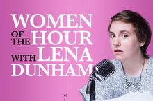Women of the Hour: Lena Dunham introduceert feministische podcast
