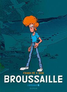Broussaille, l'intégrale - tome 1, par Frank Pé et Bom, éd. Dupuis, 272 p. 