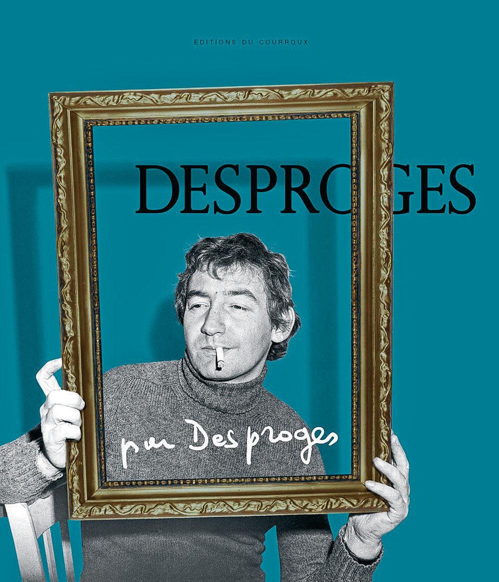 Desproges par Desproges, édition établie par Perrine Desproges et Cécile Thomas. éd. du Courroux, 344 p.