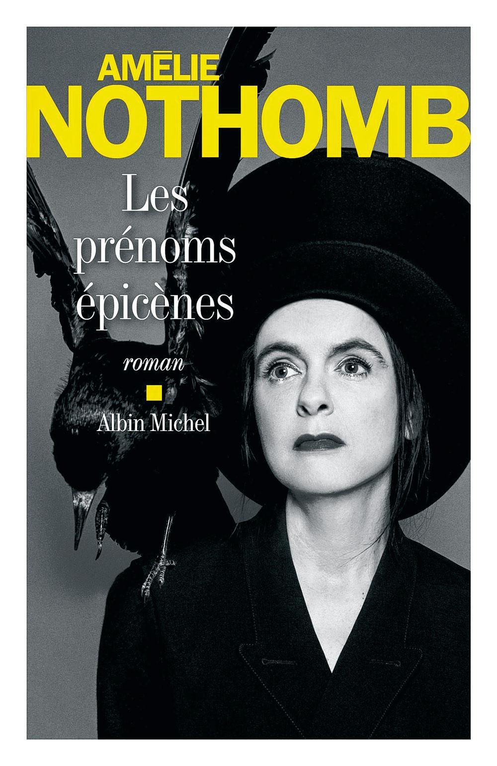 Les Prénoms épicènes, Amélie Nothomb, Albin Michel, 162 p.