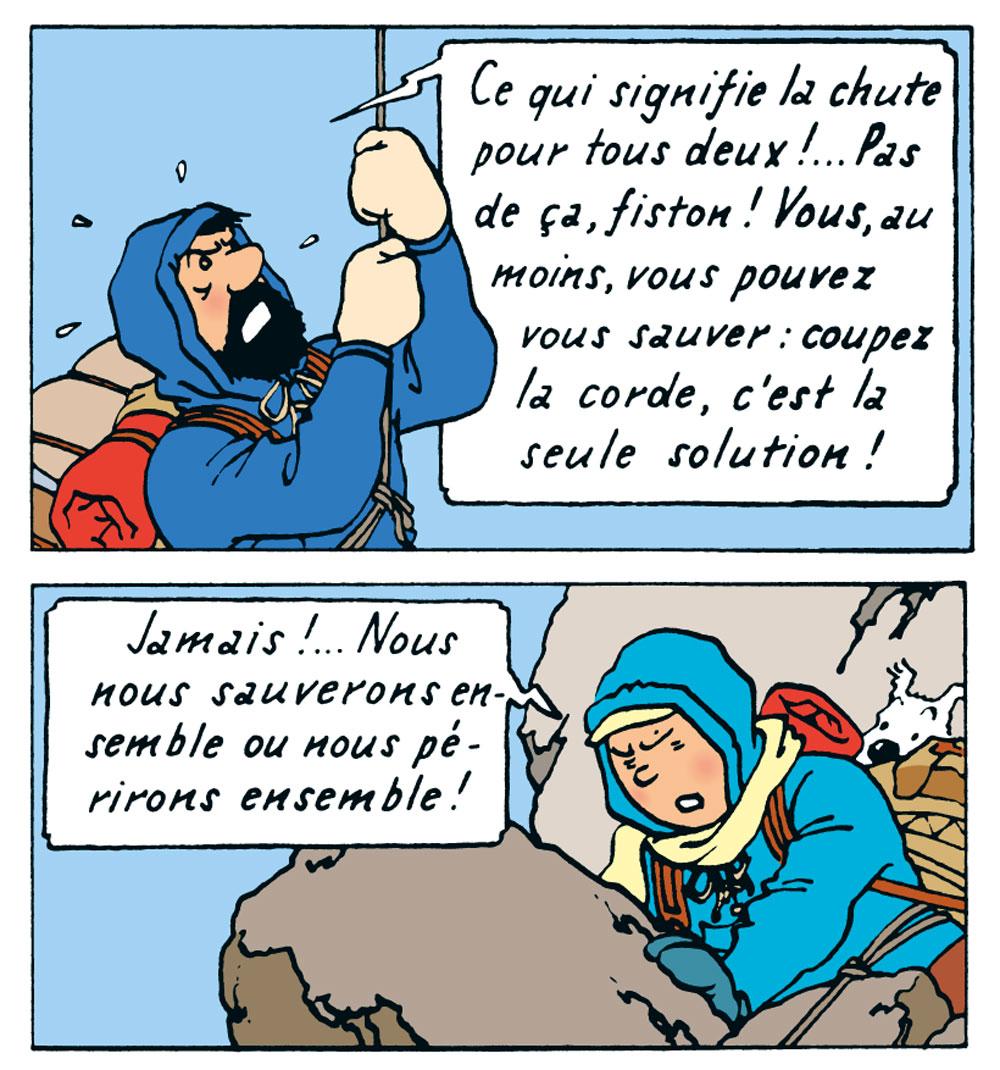 Tintin applique le précepte chrétien du don de soi. En montagne, au Tibet, il préfère mourir avec son ami Haddock tombé dans le vide plutôt que sauver sa peau.
