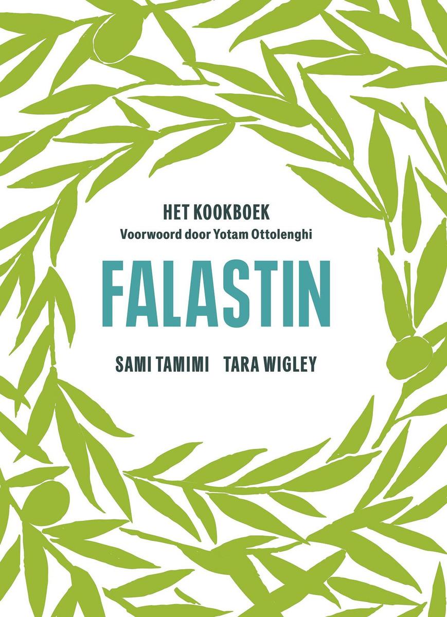 Falastin, Sami Tamimi & Tara Wigley, Fontaine Uitgevers, 29,99 euro.